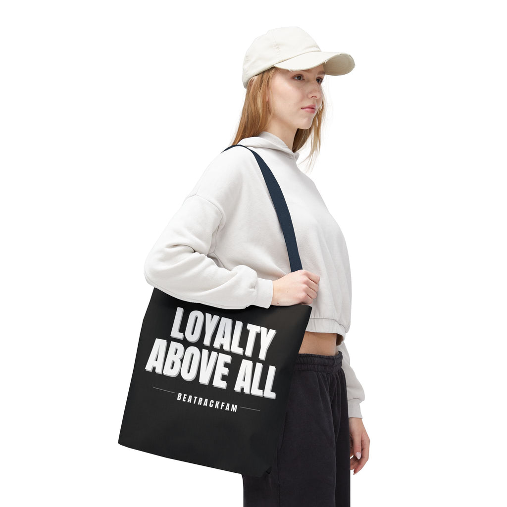 Loyalty Above All Tote Bag