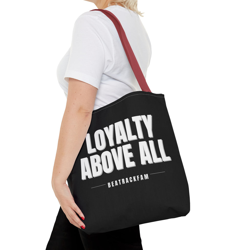 Loyalty Above All Tote Bag