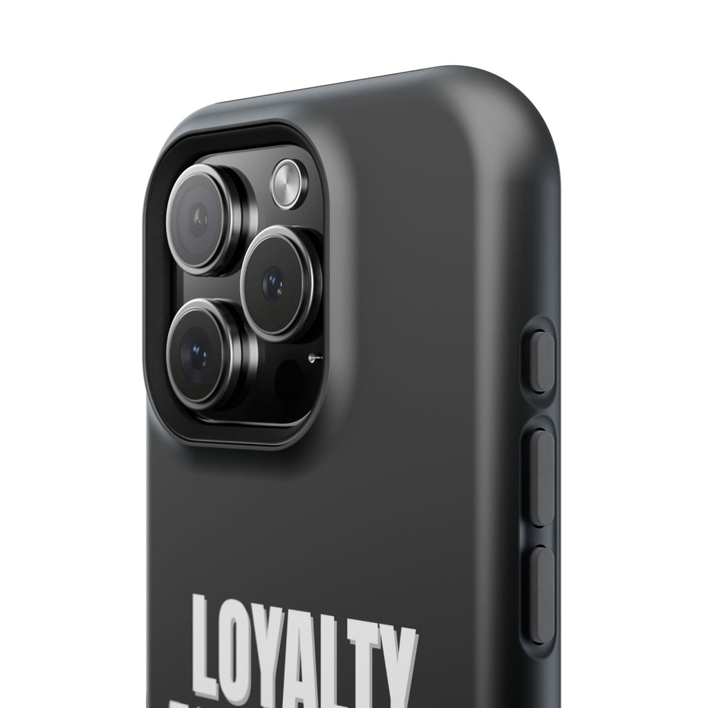 Loyalty Above All Magnetic Phone Case