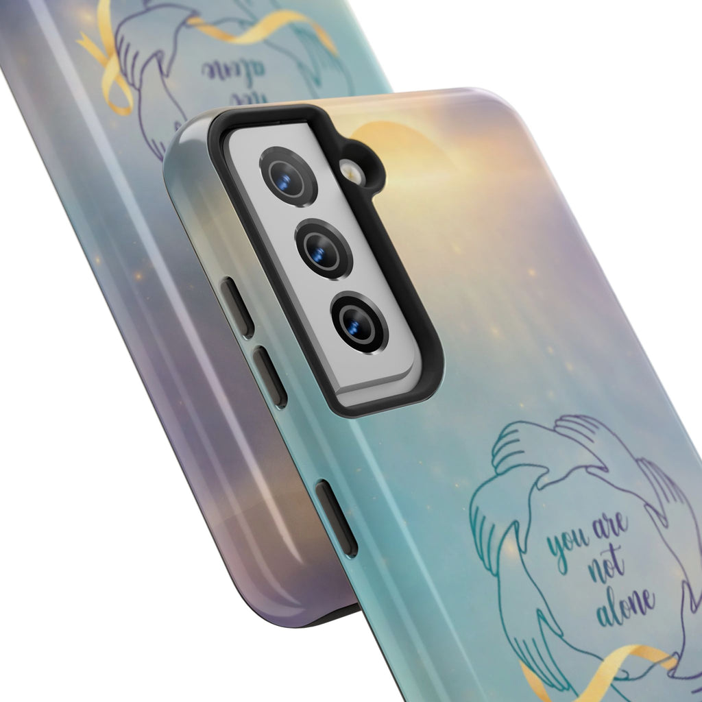 You Are Not Alone Tough Phone Case
