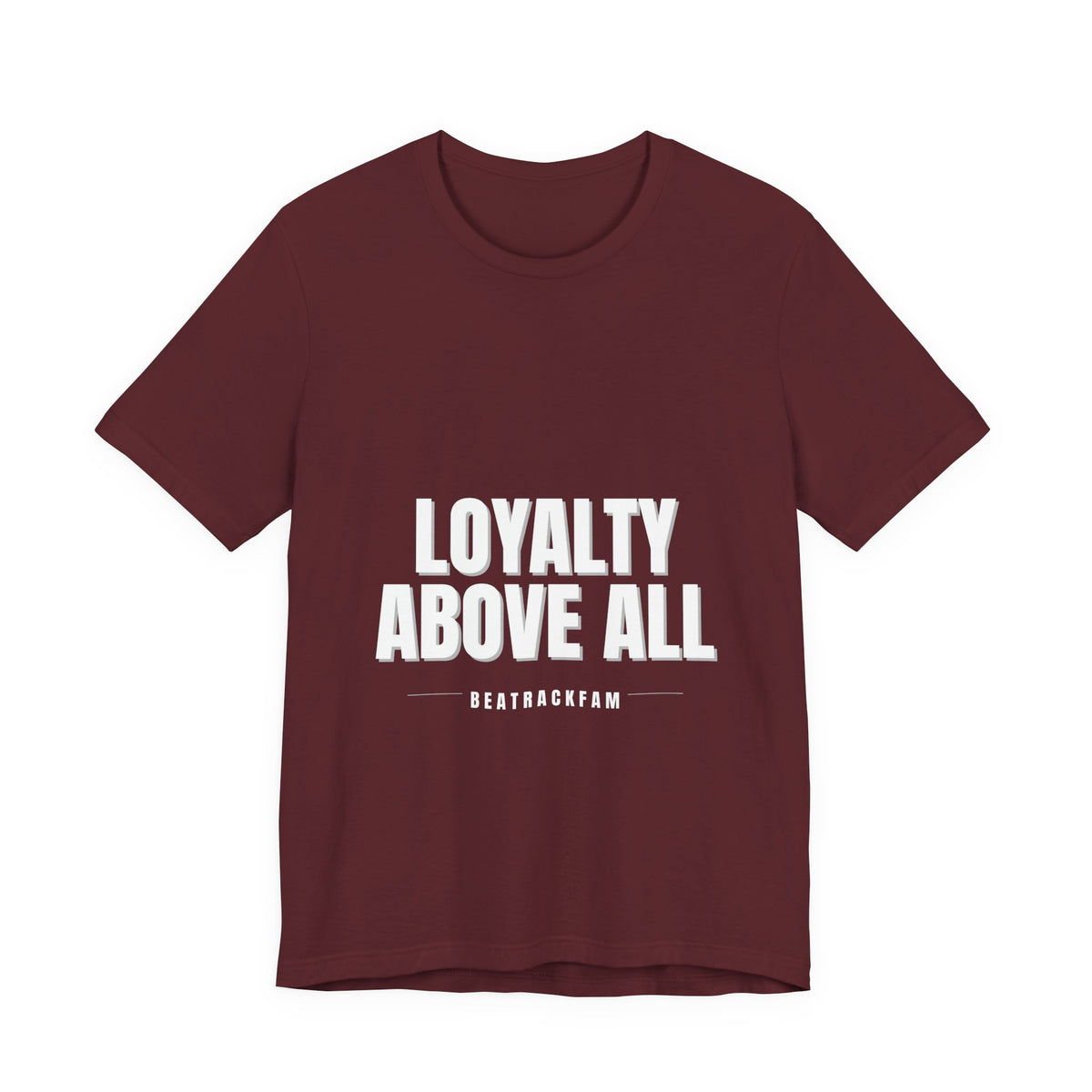 Loyalty Above All T‑Shirt