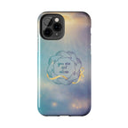 You Are Not Alone Tough Phone Case
