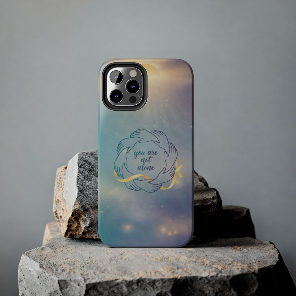 You Are Not Alone Tough Phone Case