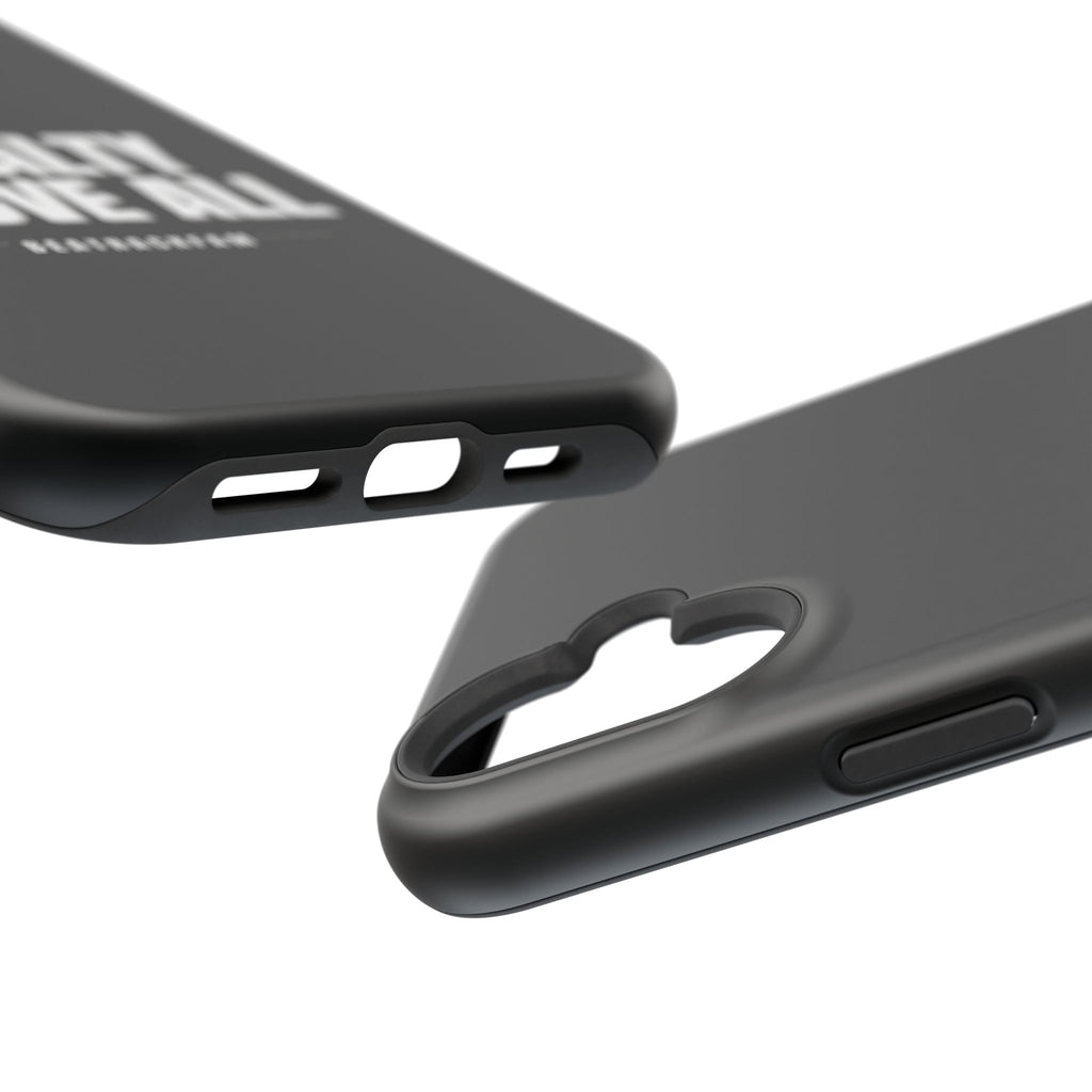 Loyalty Above All Magnetic Phone Case