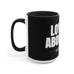 Loyalty Above All Accent Mug