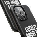 Loyalty Above All Magnetic Phone Case