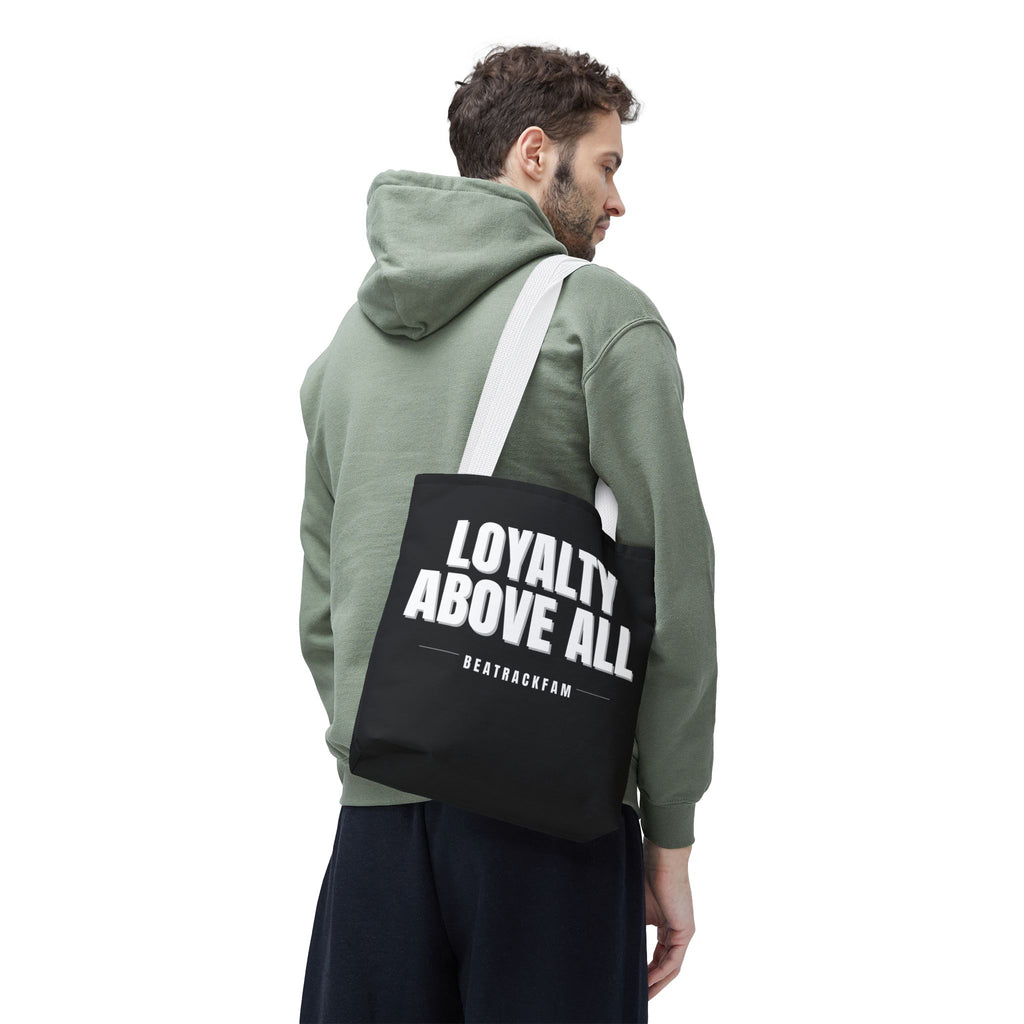 Loyalty Above All Tote Bag