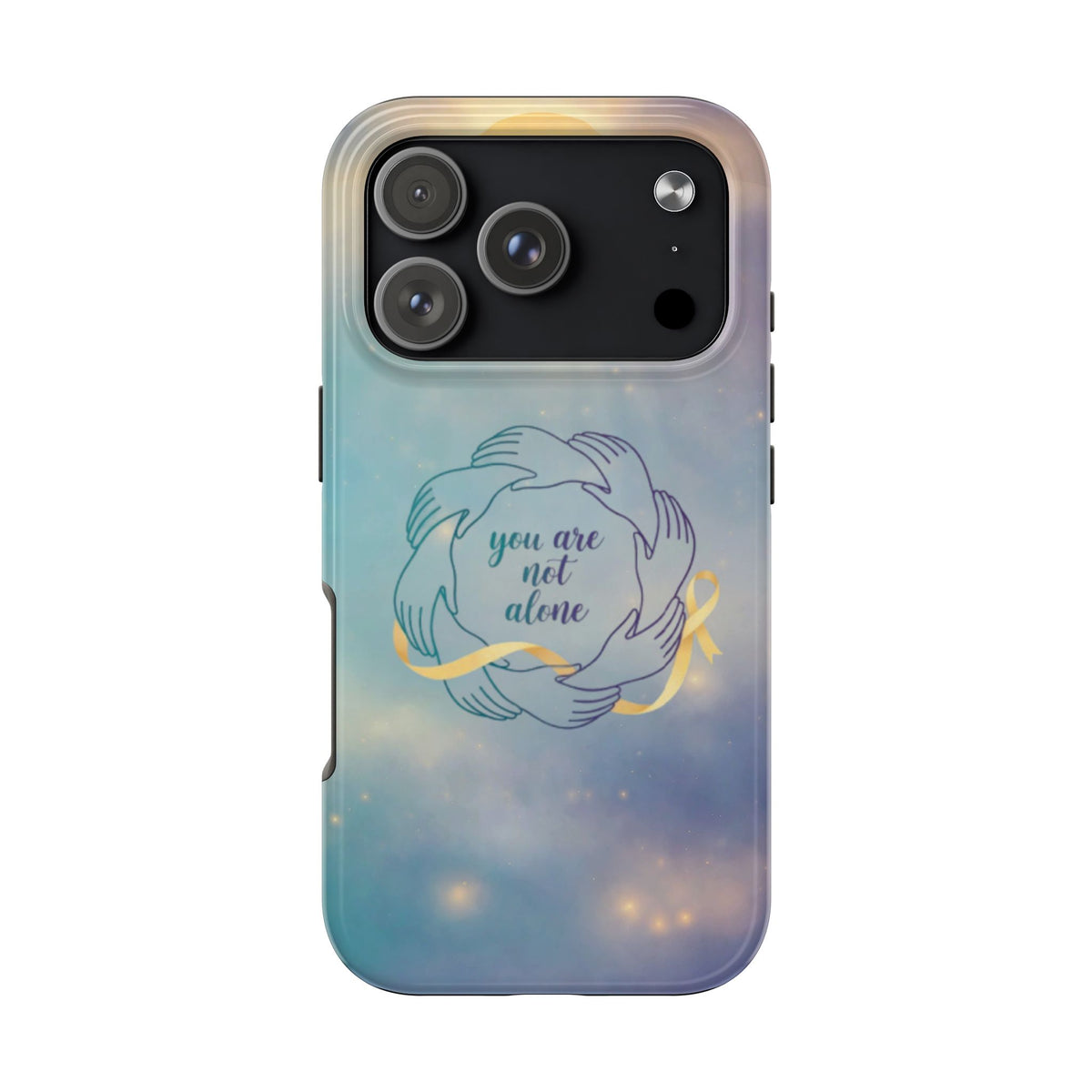 You Are Not Alone Tough Phone Case