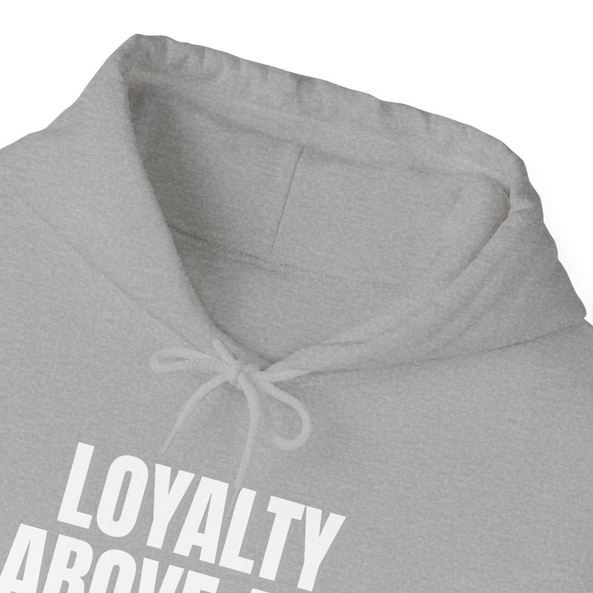 Loyalty Above All Unisex Heavy Blend™ Hooded Sweatshirt