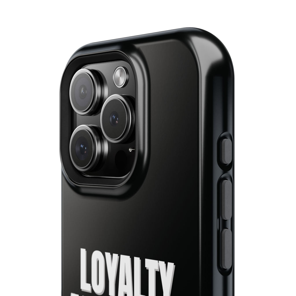Loyalty Above All Magnetic Phone Case