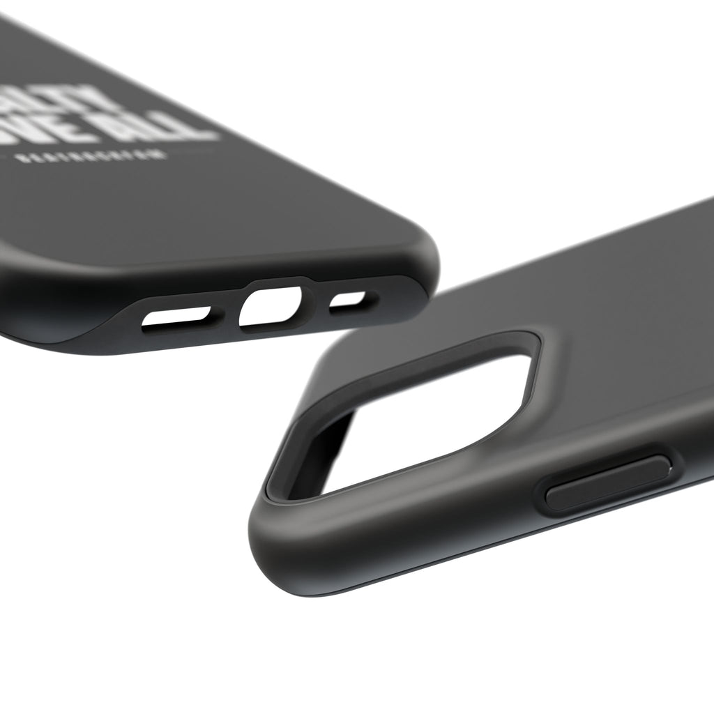 Loyalty Above All Magnetic Phone Case