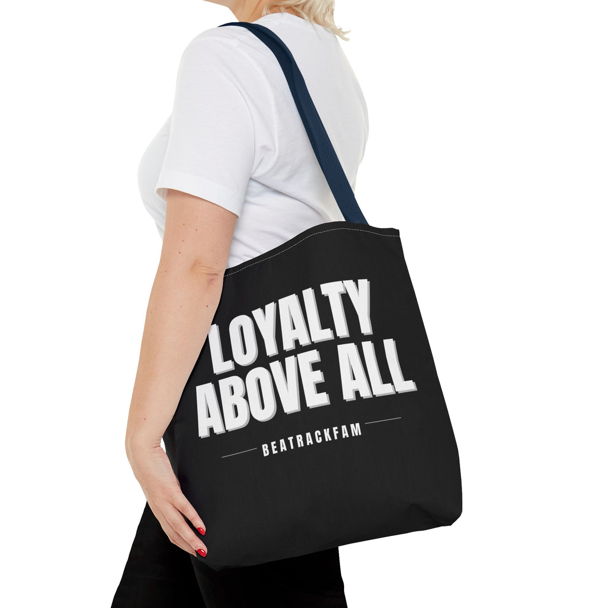 Loyalty Above All Tote Bag