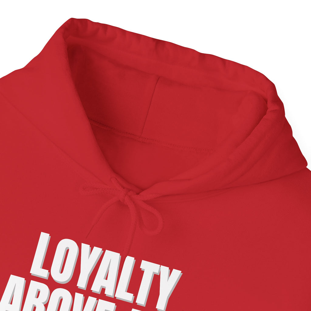 Loyalty Above All Unisex Heavy Blend™ Hooded Sweatshirt