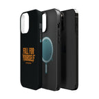 Fall For Yourself Magnetic Phone Case