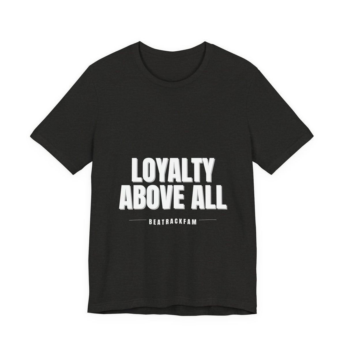 Loyalty Above All T‑Shirt