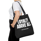 Loyalty Above All Tote Bag