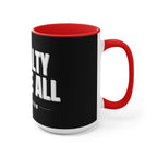 Loyalty Above All Accent Mug