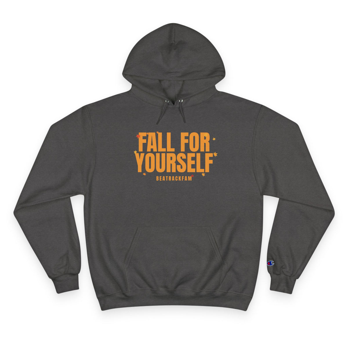Fall For Yourself Champion Pullover Hoodie