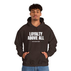 Loyalty Above All Unisex Heavy Blend™ Hooded Sweatshirt