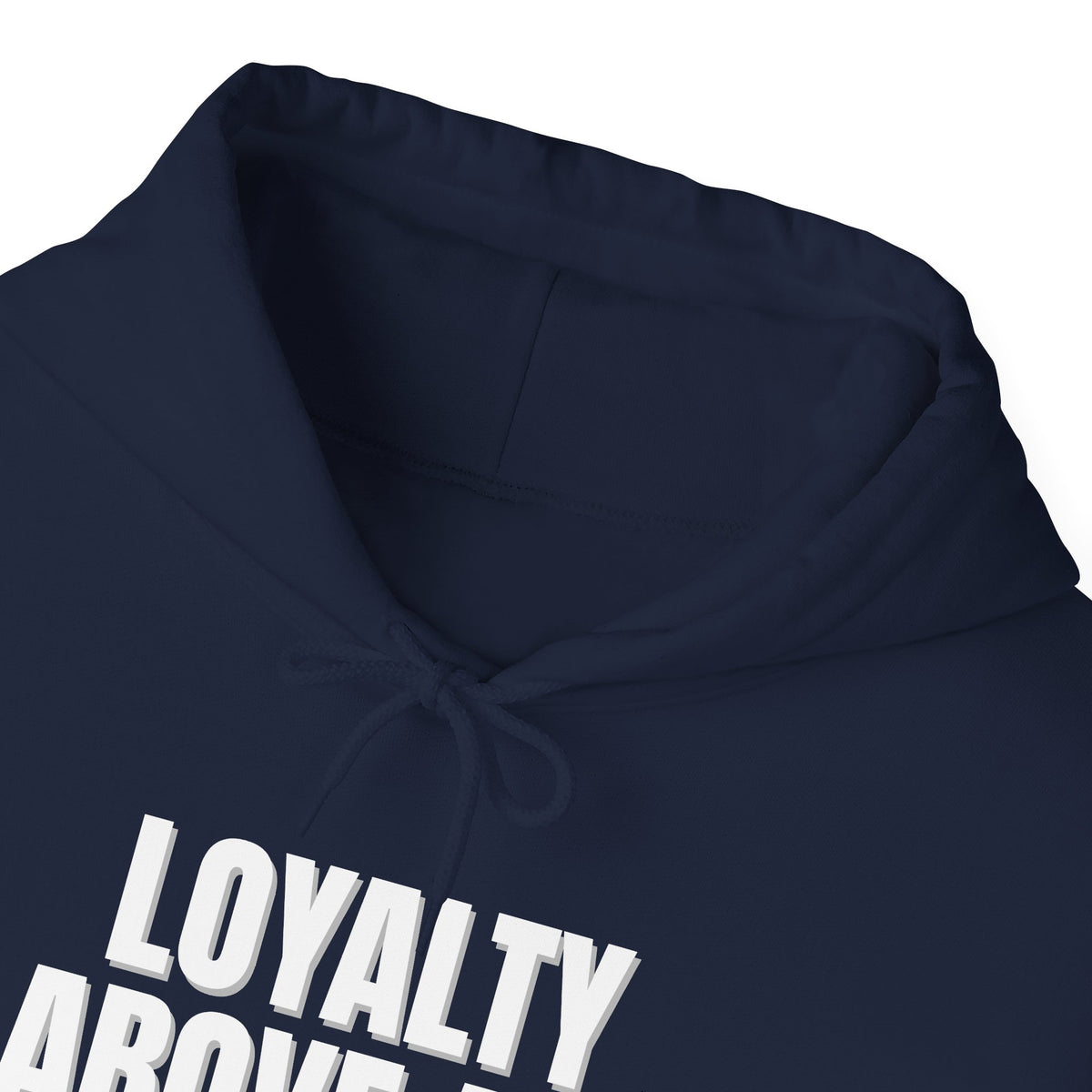 Loyalty Above All Unisex Heavy Blend™ Hooded Sweatshirt