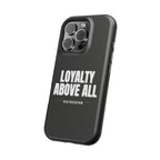 Loyalty Above All Magnetic Phone Case