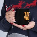 Fall For Yourself Ceramic Mug