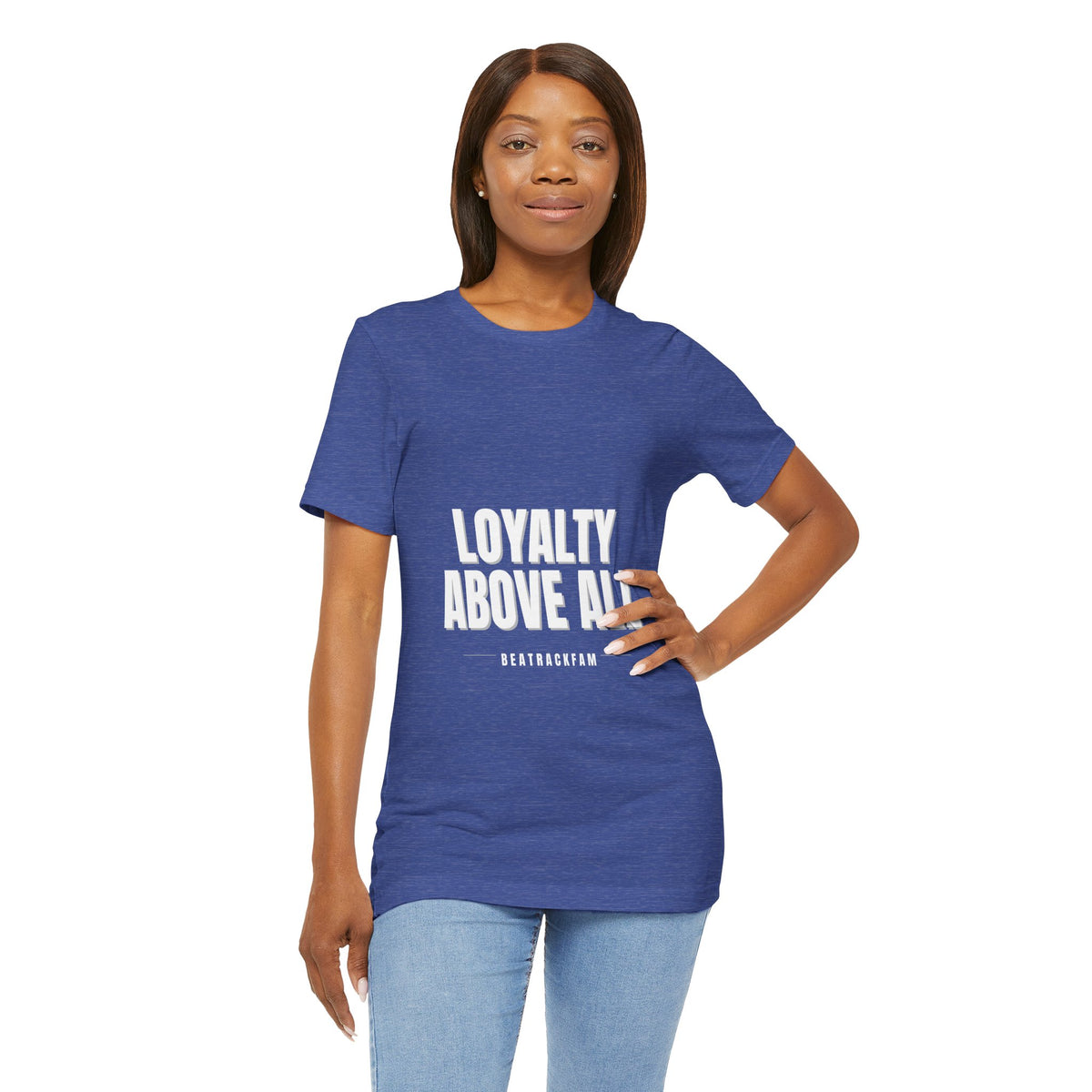 Loyalty Above All T‑Shirt