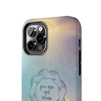 You Are Not Alone Tough Phone Case