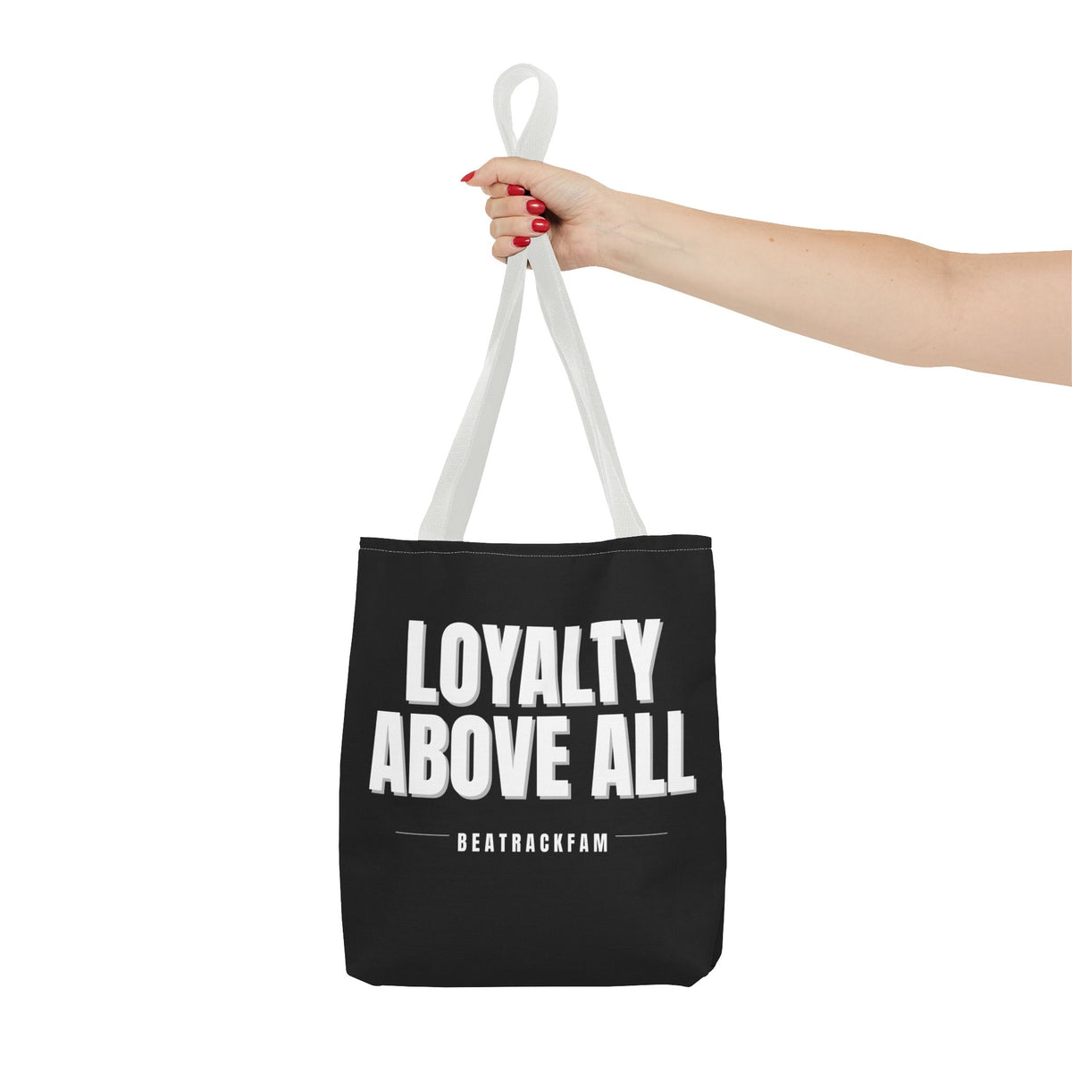 Loyalty Above All Tote Bag
