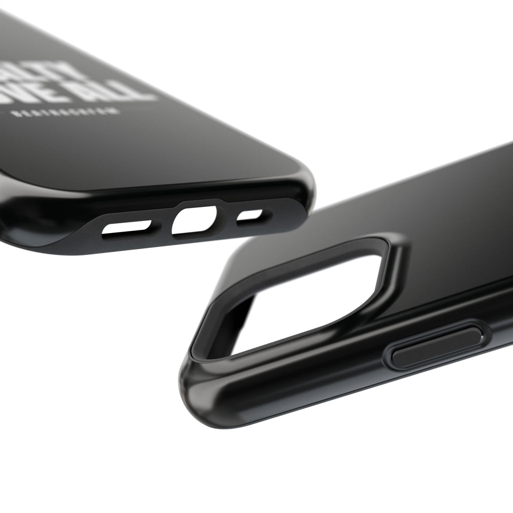 Loyalty Above All Magnetic Phone Case