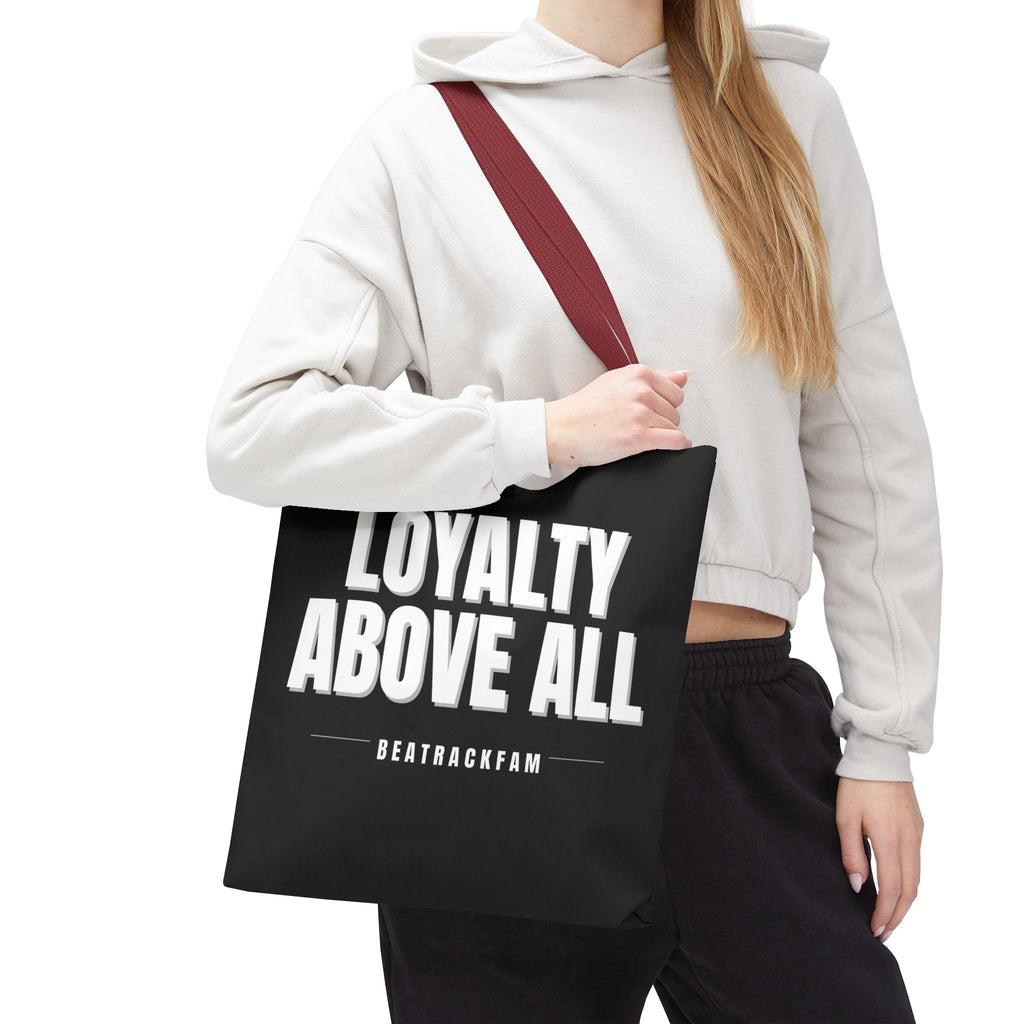 Loyalty Above All Tote Bag