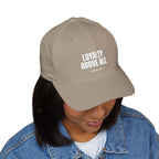 Loyalty Above All Embroidered Cap