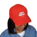 Loyalty Above All Embroidered Cap
