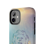 You Are Not Alone Tough Phone Case