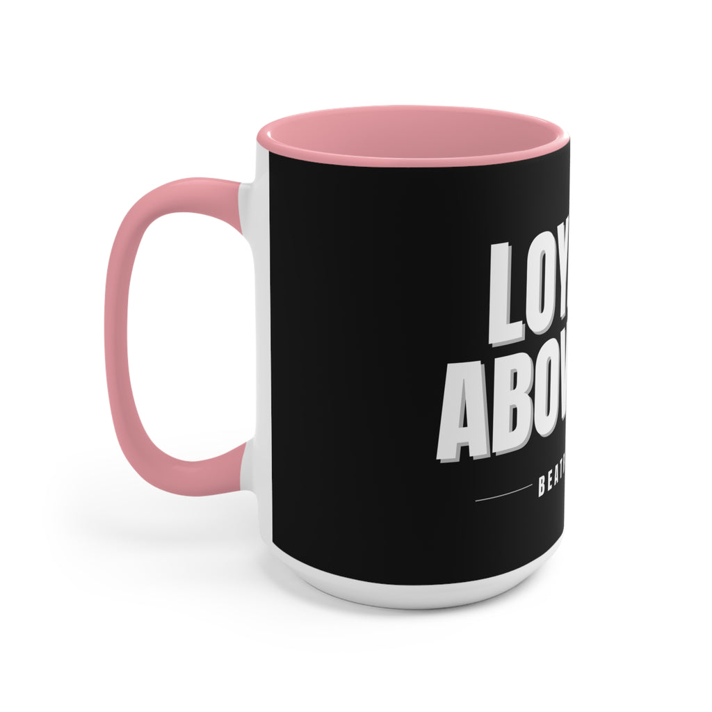 Loyalty Above All Accent Mug