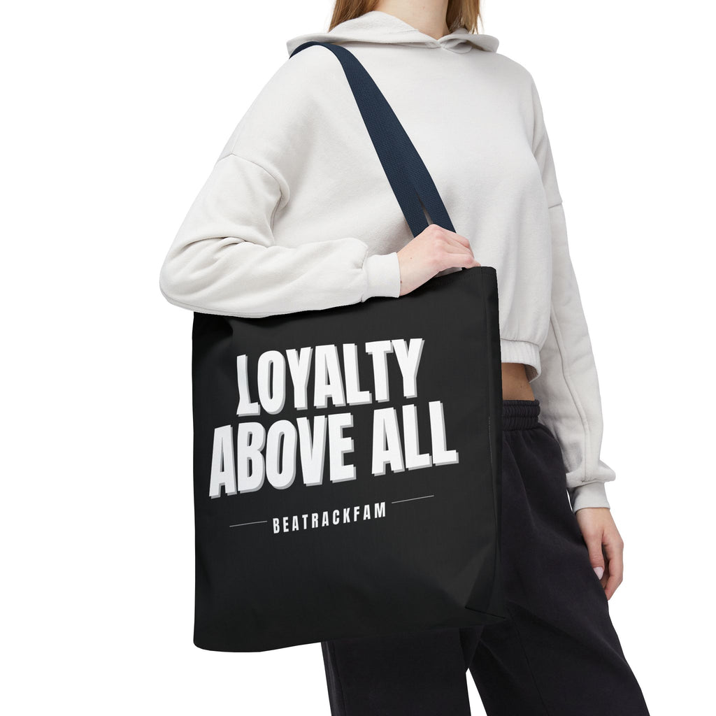 Loyalty Above All Tote Bag