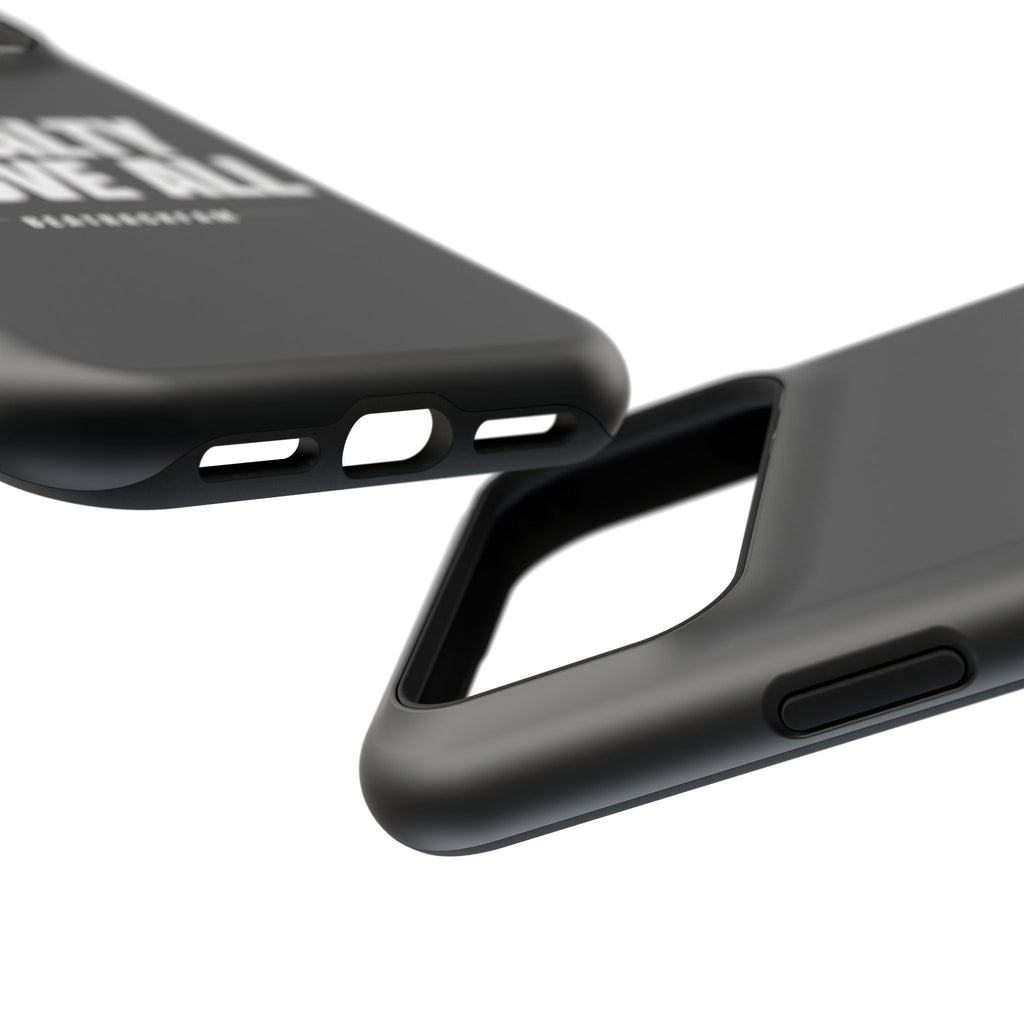 Loyalty Above All Magnetic Phone Case
