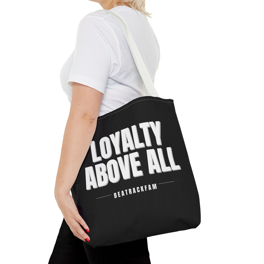 Loyalty Above All Tote Bag