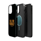 Fall For Yourself Magnetic Phone Case