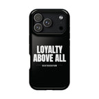 Loyalty Above All Magnetic Phone Case