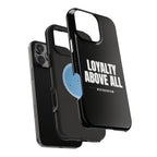 Loyalty Above All Magnetic Phone Case