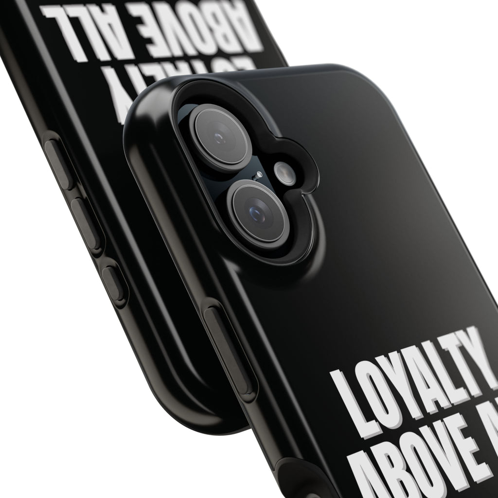 Loyalty Above All Magnetic Phone Case