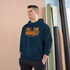 Fall For Yourself Champion Pullover Hoodie