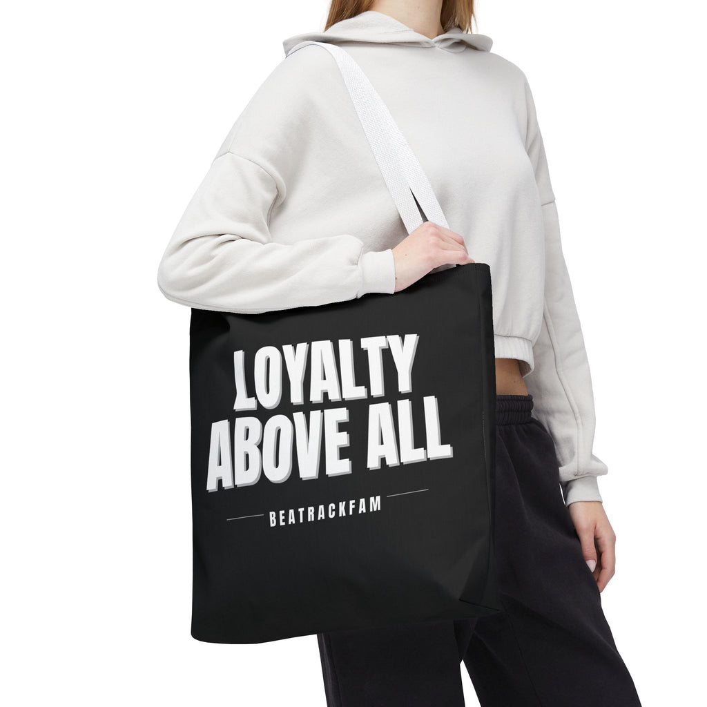 Loyalty Above All Tote Bag