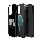 Loyalty Above All Magnetic Phone Case