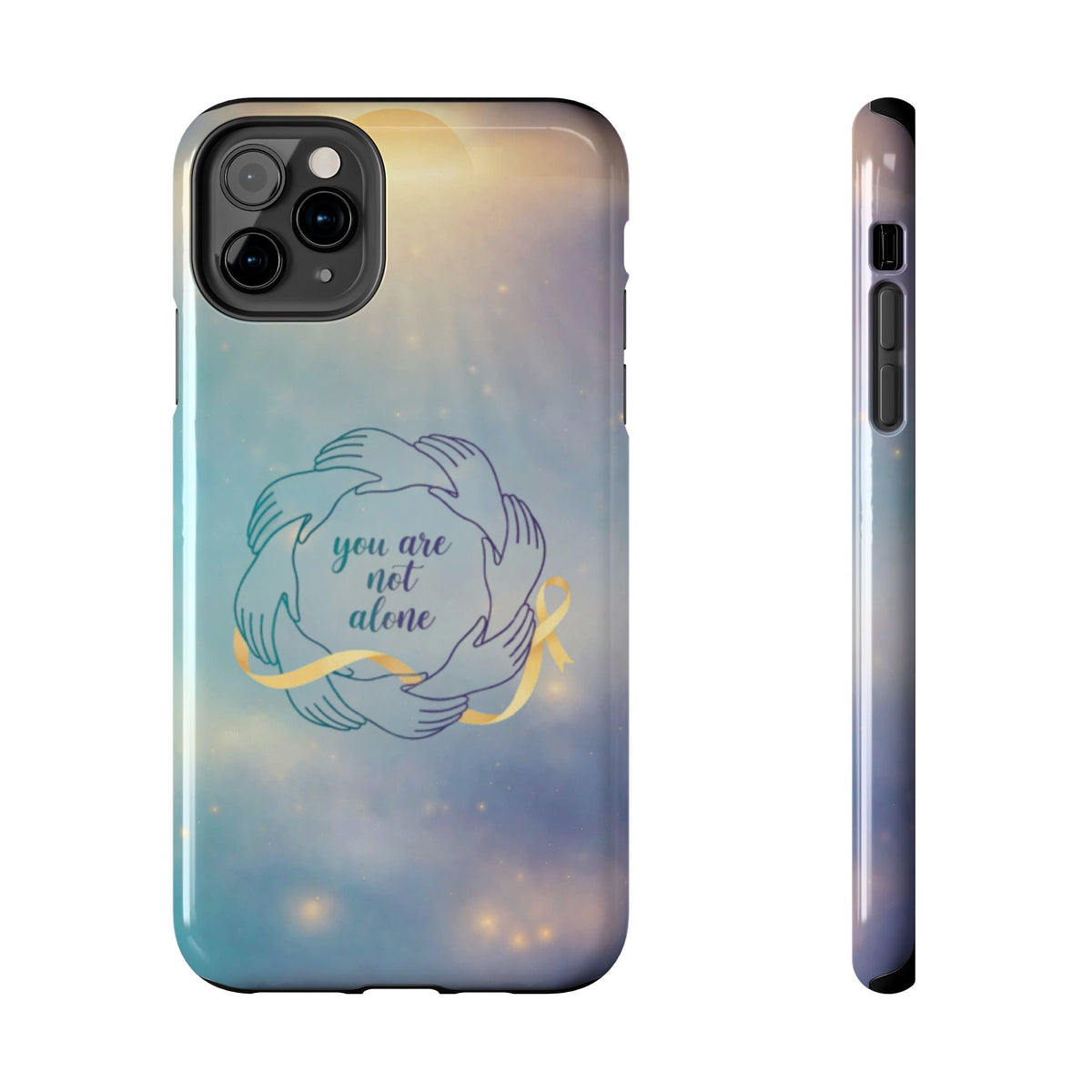 You Are Not Alone Tough Phone Case