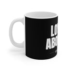 Loyalty Above All 11oz Coffee Mug