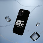 Loyalty Above All Magnetic Phone Case