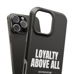 Loyalty Above All Magnetic Phone Case