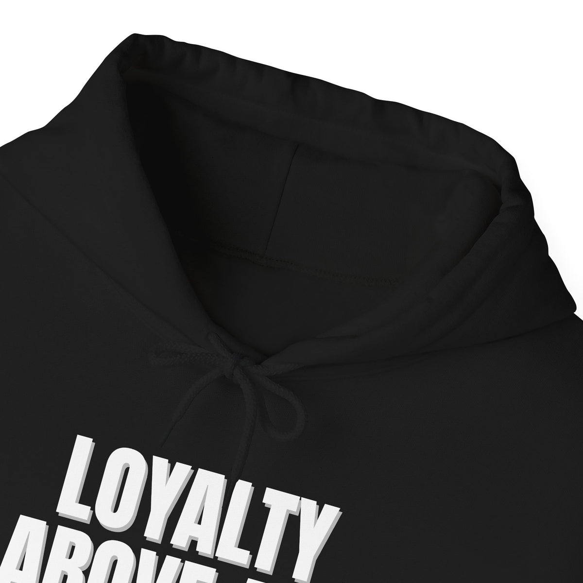 Loyalty Above All Unisex Heavy Blend™ Hooded Sweatshirt